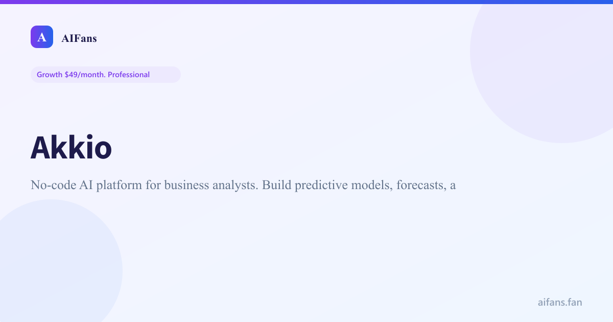 Akkio - AI Tool Review & Pricing | AIFans