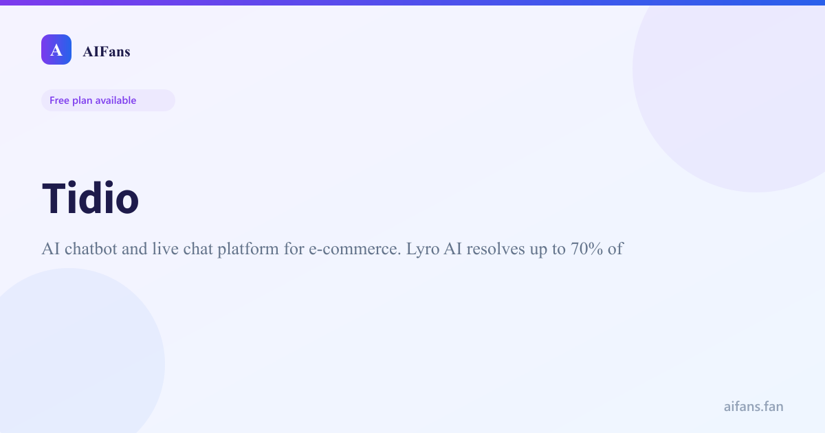 Tidio Review 2026: AI Chatbot Pricing, Lyro Features & Alternatives ...